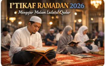 I’tikaf Memaksimalkan Ibadah dan Mendekatkan diri Kepada Allah SWT